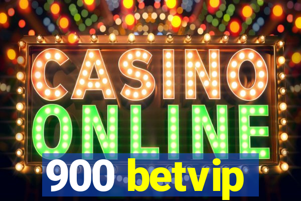 900 betvip